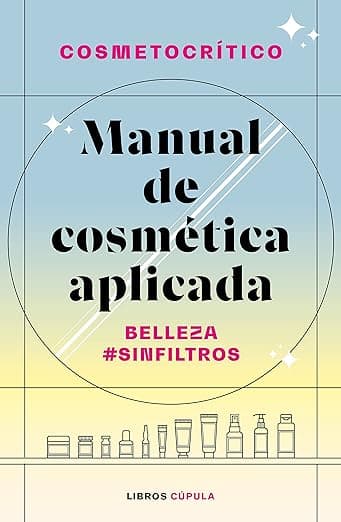 Manual de cosmética aplicada de Cosmetocrítico